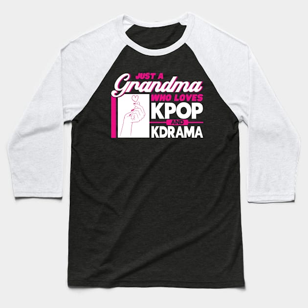 Grandma Who Loves Kpop And Kdrama Kpop Merch Baseball T-Shirt by Toeffishirts